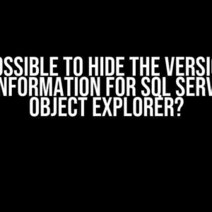 Is it possible to hide the version and user information for SQL servers in Object Explorer?